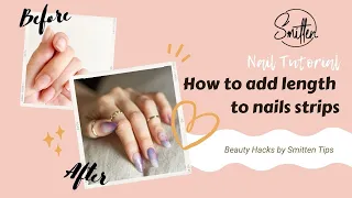 How To: add length to short nails using nails semi-cured nail strips.
