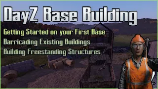 DayZ Base Building Guide - From Barricading Buildings to Freestanding Bases in 2020 - Tutorial