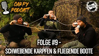 Carpy Podcast #9 - Schwebende Karpfen & fliegende Boote