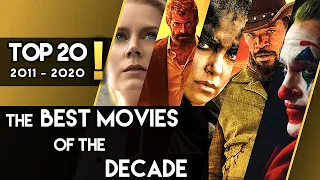 The BEST MOVIES of the Decade! | TOP 20 List of Movies you have to watch (2011 - 2020)