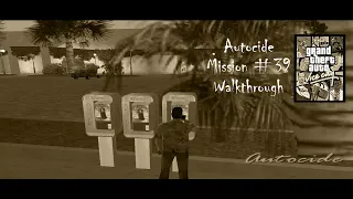 GTA Vice City - Walkthrough - Mission #39 - Autocide
