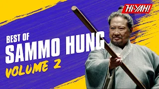 BEST OF SAMMO HUNG FIGHT SCENES | Volume 2