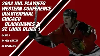 2002 Western Conference Quarterfinal Game 1: Chicago Blackhawks 2, St. Louis Blues 1