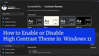 How to Enable | Disable High Contrast Theme in Windows 11