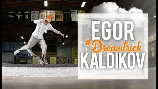 Egor Kaldikov's #DreamTrick