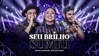 Seu Brilho Sumiu - Israel e Rodolffo e Mari Fernandez