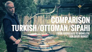 Comparison of Ottoman/Sipahi/Turkish Bows for every budget