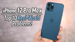 iPhone 12 Pro Max - Top 10 Problems after 1 Month!