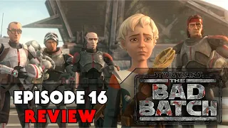 Star Wars: The Bad Batch EPISODE 16 Review (SPOILERS)