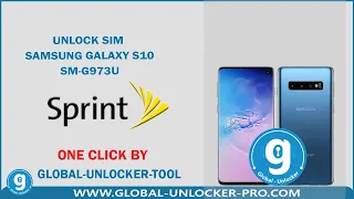 Unlock Sim Samsung Galaxy S10 SM G973U New Securty Patch 2023 No Need combination By Global Unlocker