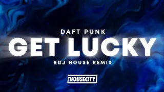 Daft Punk - Get Lucky (BDJ House Remix)