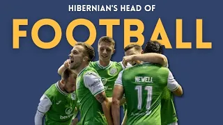 Hibernian Head of Football Operations on Life at Easter Road