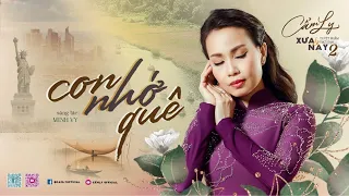 CON NHỚ QUÊ - Sáng tác: Minh Vy | TUYỆT PHẨM TRỮ TÌNH XƯA & NAY 2 | CẨM LY