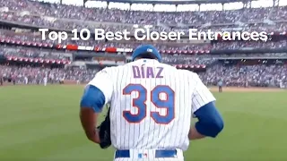 Top 10 Best Closer Entrances of all time