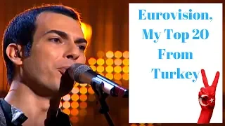 Turkey At Eurovision - My Top 20