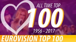 Eurovision:  MY TOP 100 (1956 - 2017)
