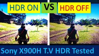 Sony X900H T.V - HDR ON VS HDR OFF Tested On HDR Supported Game