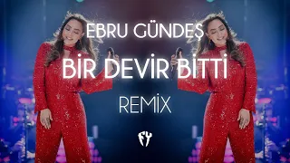 Ebru Gündeş - Bir Devir Bitti ( Fatih Yılmaz Remix )