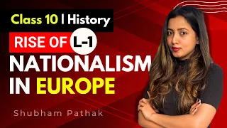 RISE OF NATIONALISM IN EUROPE PART 1 | Full Chapter | Class 10 History | Shubham Pathak #class10sst