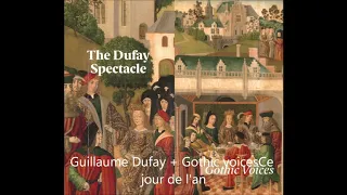 Guillaume Dufay + Gothic voices   Ce jour de l'an