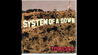 Toxicity ~ System of A Down ~ Lyric Video