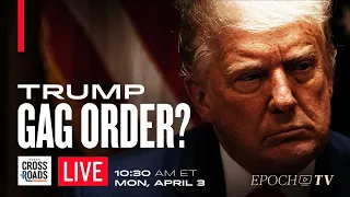 Trump Could Get Hit With Gag Order to Stop His Campaign |  Crossroads with Joshus Philipp