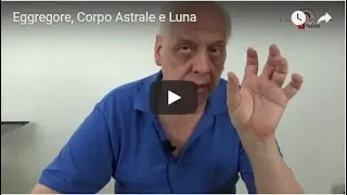 Eggregore, Corpo Astrale e Luna - 4 puntata Giorgio Rossi