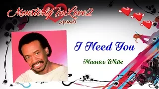 Maurice White  - I Need You (1985)