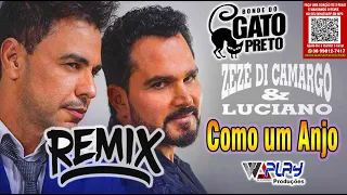 REMIX Como um Anjo ZEZE DI CAMARGO E LUCIANO VS LAMBASAIA