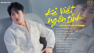 Người Ơi Em Hãy Quên Đi Đừng Chờ Nữa... Kẻ Viết Ngôn Tình | Tuyển Tập Châu Khải Phong Hay Nhất 2023