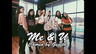 Me & U - CASSIE | Choreographed by Gegeth