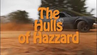 The Hulls of Hazzard Episode 1 "Welcome back to Hazzard"