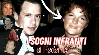 I SOGNI INFRANTI DI FEDERICA