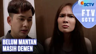 FTV SCTV - Kiki Farrel & Shanice Margaretha | Belum Mantan Masih Demen