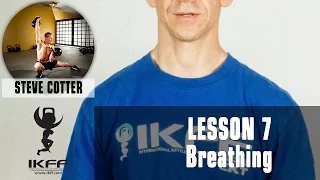 IKFF Lesson  7 - Breathing for Kettlebell Snatch