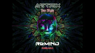 PROGRESSIVE TRANCE✻ Astrix - Sex Style (Remind Remix)