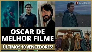 ÚLTIMOS 10 FILMES VENCEDORES DO OSCAR DE MELHOR FILME!