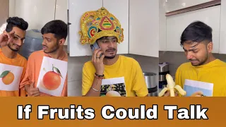 If Fruits Could Talk | Chimkandi