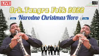 Ork.Tangra Folk 2022 🎷 Narodno Christmas Horo 🎷 🎶 New 2022 🎶 ♫ █▬█ █ ▀█▀ ♫