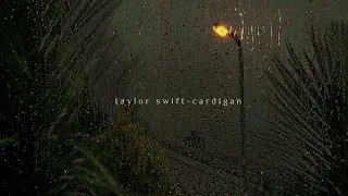 cardigan [slowed/reverb + rain; edit audio]