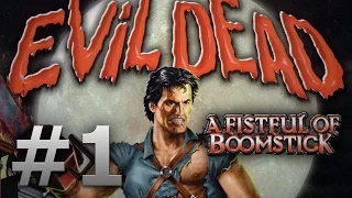 Evil Dead: A fistful of boomstick - Part 1