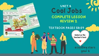 ACADEMY STARS YEAR 6 | TEXTBOOK PAGES 58-59 | UNIT 4 COOL JOBS | REVIEW 2