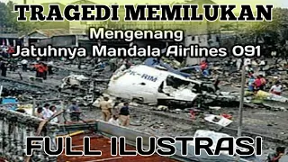 Kisah Tragis Mandala Flight 91 | Kisah Nyata