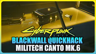 Cyberpunk 2077 Phantom Liberty - How to get Blackwall Quickhack (Militech Canto MK.6)