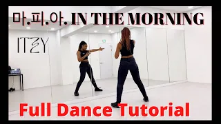 ITZY “마.피.아. IN THE MORNING” - FULL DANCE TUTORIAL PT. 1