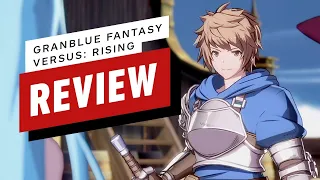 Granblue Fantasy Versus: Rising Review