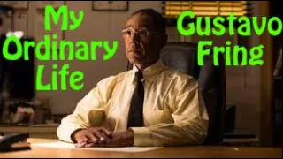 Better Call Saul | Gustavo Fring - My Ordinary Life