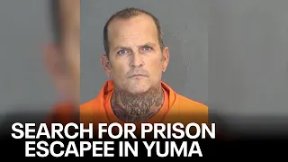 Yuma Police looking for escaped prison inmate