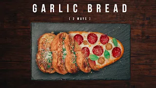 Tasty Garlic bread {2 ways}