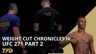 Weight Cut Chronicles 4 | UFC 271 Part 2